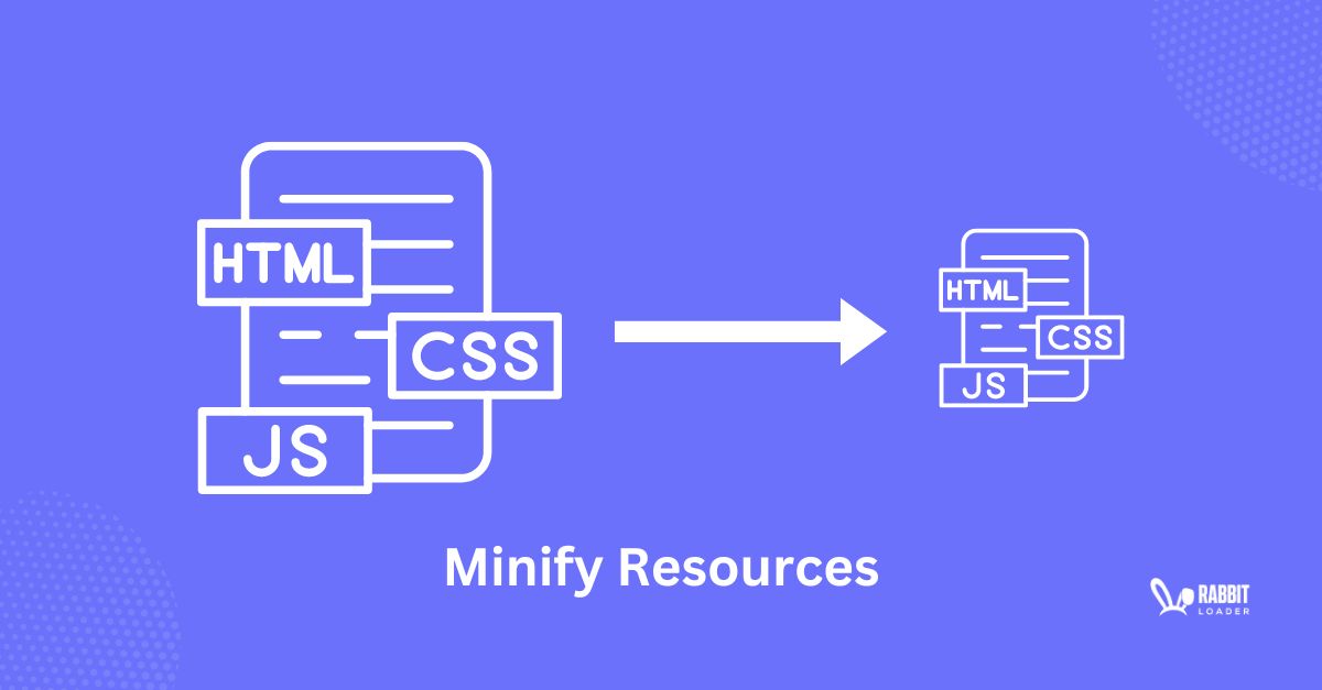 How To Minify Resources (CSS, JavaScript, And HTML) Easily