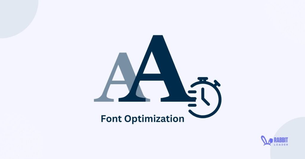 Font Optimization